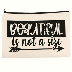 Beautiful Is Not A Size Custom Canvas Makeup Bag